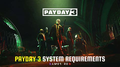 PAYDAY 3 System Requirements - Games Req