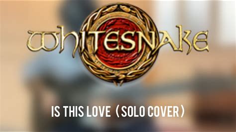 Whitesnake - Is This Love Solo ( Cover By Kia Sabeti ) - YouTube