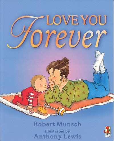 Love You Forever by Robert Munsch - Penguin Books New Zealand