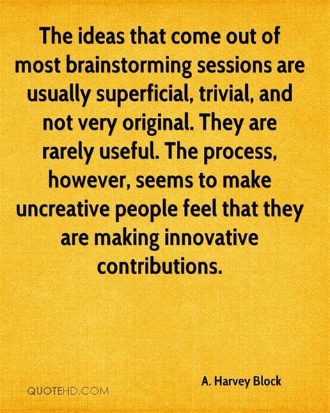 Brainstorm Quote / Quotes about Brainstorming (63 quotes) - He is the poet of bile and ...