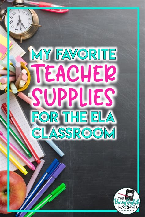 Essential Supplies for ELA and English Classrooms