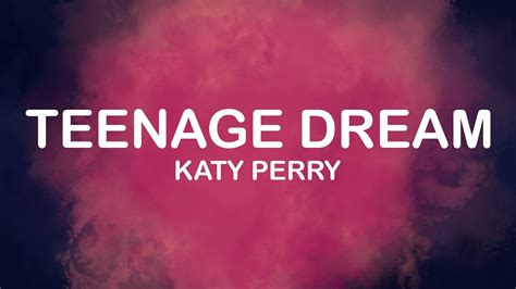 Katy Perry - Teenage Dream (Lyrics / Lyric Video) Chords - Chordify