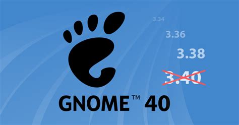 GNOME Adopting The New Versioning Scheme, Drops 3.x