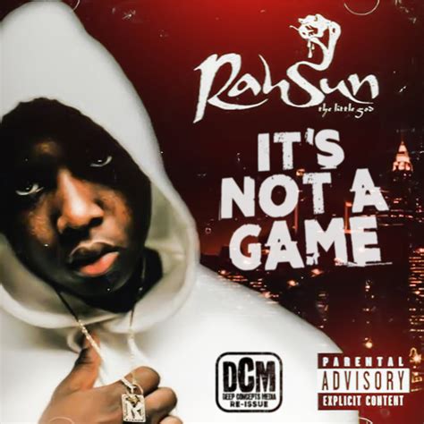 It's Not A Game [Re-Issue] | Rahsun | Deep Concepts Media