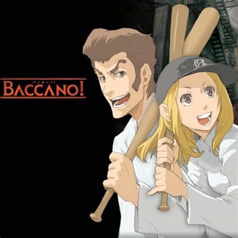 Baccano | Wiki | Anime Amino