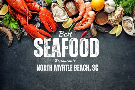 9 Best Seafood Restaurants in North Myrtle Beach - Grand Strand