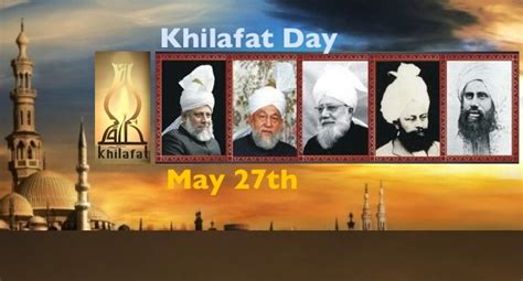 Khilafat Day - May 27th | Ahmadiyya.ca | Ahmadiyya Muslim Community Canada