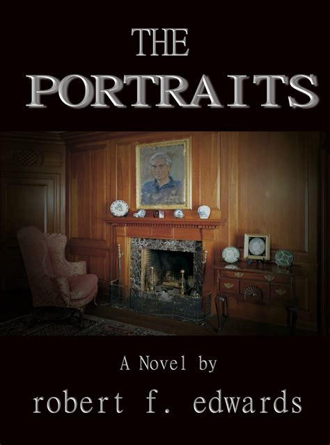 Amazon.com: The Portraits eBook : Edwards, Robert F.: Kindle Store