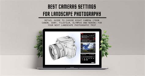 9 Best Camera Settings to Master Landscape Photography - RGWords