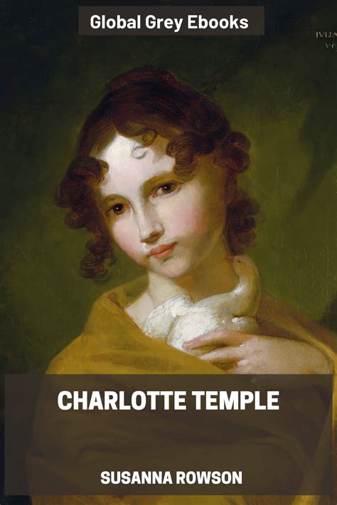 Charlotte Temple by Susanna Rowson - Free ebook - Global Grey ebooks