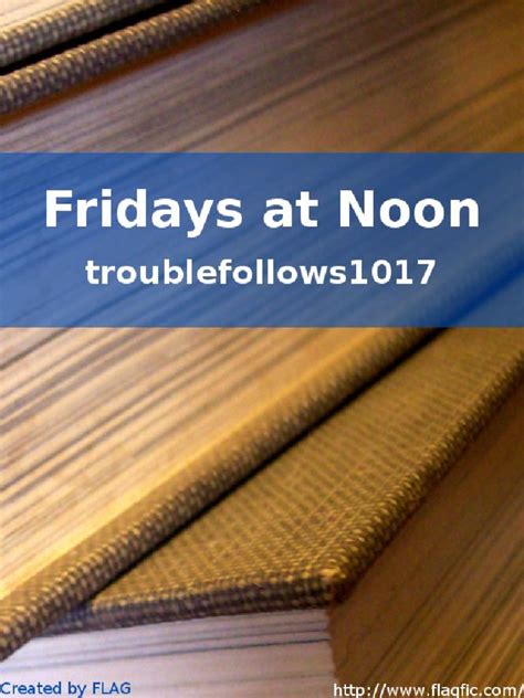 Troublefollows1017 - Fridays at Noon | PDF | Restaurants | Menu