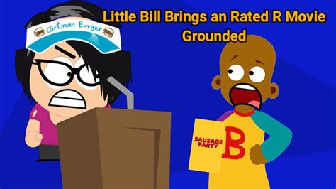 Little Bill Brings A Rated R Movie/Grounded - YouTube