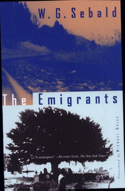 The Emigrants - Sebald, W. G.Â - University Book Store