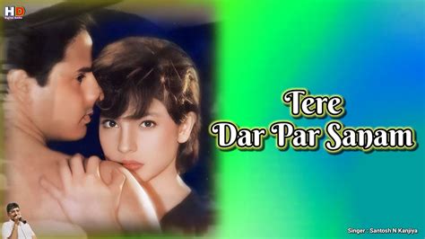 Tere Dar Par Sanam - Vídeo Lyrics | Phir Teri Kahani Yaad Aayi | Pooja ...