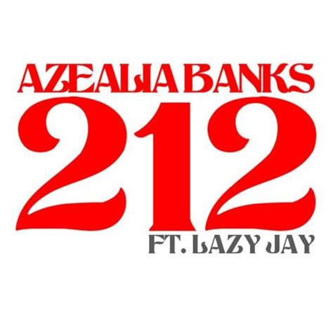 "212" by Azealia Banks (ft. Lazy Jay) - Song Meanings and Facts