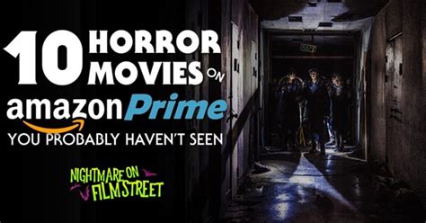 10 Must-Watch Horror Movies on Amazon Prime You Probably Haven't Seen Yet