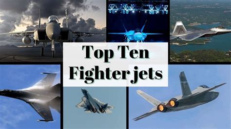 List Of Top Ten Most Advanced Fighter Jets 2023