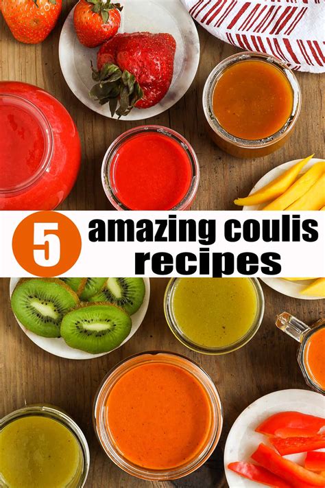 5 Amazing Coulis Recipes To Try Now - Savory Thoughts