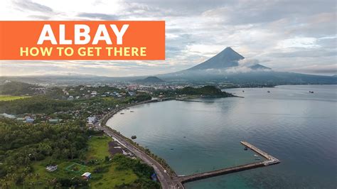 HOW TO GET TO ALBAY (From Manila, Naga, and Sorsogon) - Philippine ...