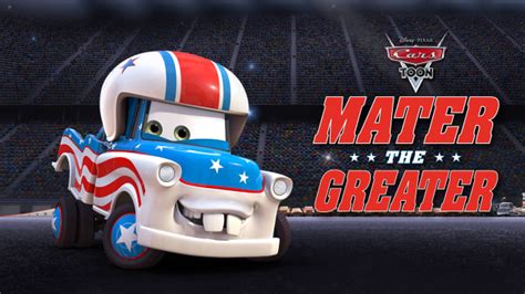 Cars Toon: Mater The Greater - Disney+ Hotstar