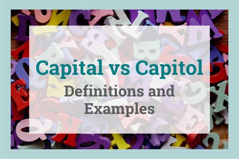 Capital vs. Capitol: What's the Difference + Examples