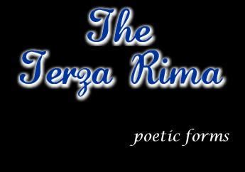 Terza Rima by poetic-forms on DeviantArt