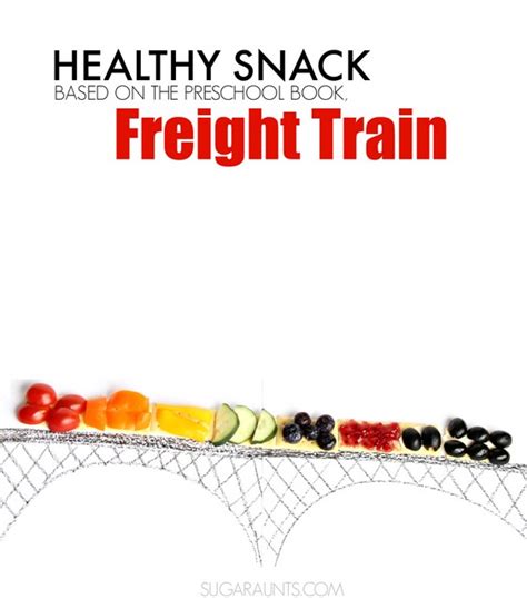 Freight Train Preschool Book Snack Idea - The OT Toolbox