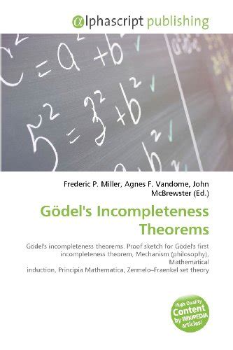 Godel's Incompleteness Theorems by Frederic P. Miller | Goodreads