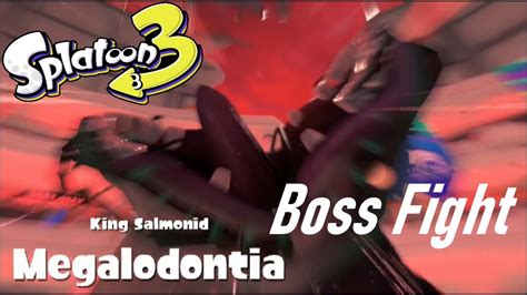 Defeating Big Run's New King Megalodontia! - Splatoon 3 - YouTube