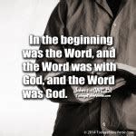 In the Beginning was the Word - Todays Bible Verse