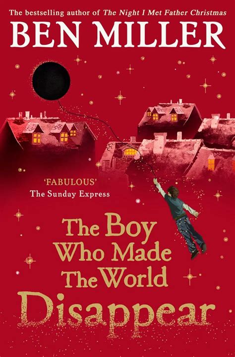 The Boy Who Made the World Disappear | Book by Ben Miller, Daniela ...