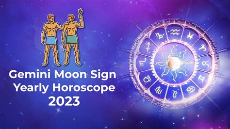 Gemini Moon Sign Yearly Horoscope 2023 - Gemini 2023 Astrology - Gemini ...