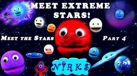 Meet Extreme Stars / Meet the Stars Pt. 4/ A song about space ...