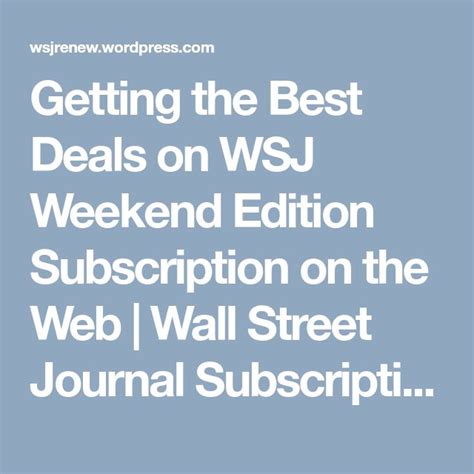 Getting the Best Deals on WSJ Weekend Edition Subscription on the Web ...