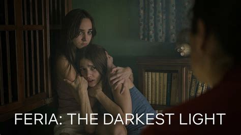 Feria: The Darkest Light - Netflix Series - Where To Watch