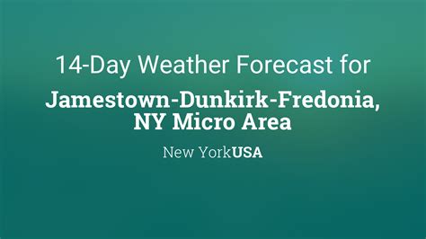 Jamestown-Dunkirk-Fredonia, NY Micro Area, New York, USA 14 day weather forecast