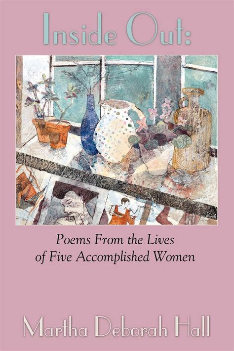 Inside Out: Poems From the Lives of Five Accomplished Women - Plain View Press