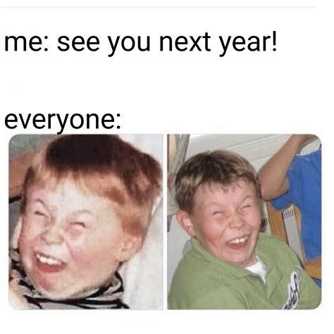 See You Next Year Meme Picture