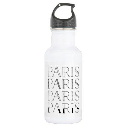 Paris Paris Paris | Elegant French Inspired Stainless Steel Water Bottle | Zazzle.com (With ...