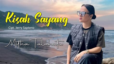 KISAH SAYANG - Mitha Talahatu || Lagu Ambon Terbaik 2023 - YouTube