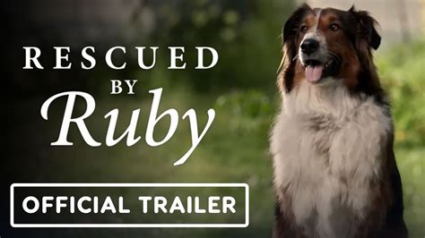 Rescued By Ruby - Official Trailer (2022) Grant Gustin - YouTube