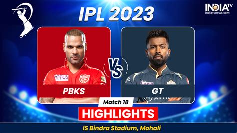 PBKS vs GT IPL 2023 Highlights: Gujarat Titans win by 6 wickets – India TV