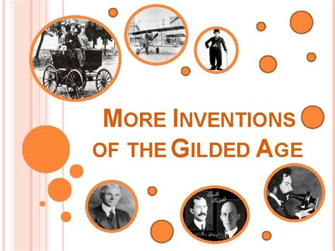 EARLY AMERICAN INVENTIONS OF THE GILDED AGE INVENTIONS