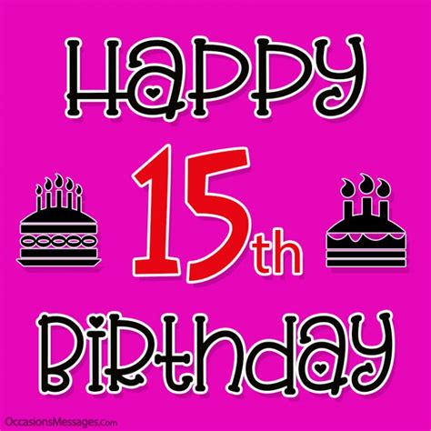 Happy 15th Birthday - Birthday Messages for 15-Year-Olds