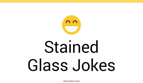 1+ Stained Glass Jokes And Funny Puns - JokoJokes