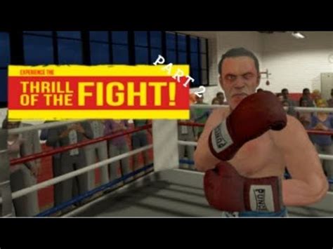 Thrill of the fight 2!! - YouTube