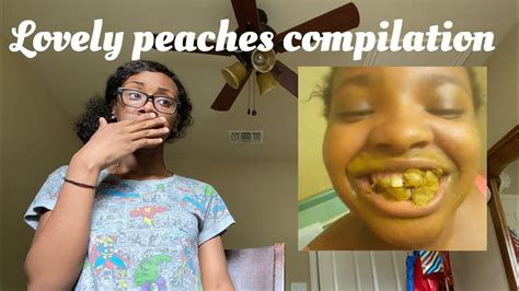 Lovely Peaches Compilation Reaction - YouTube