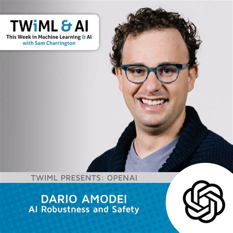 AI Robustness & Safety with Dario Amodei - TWIML Talk #75