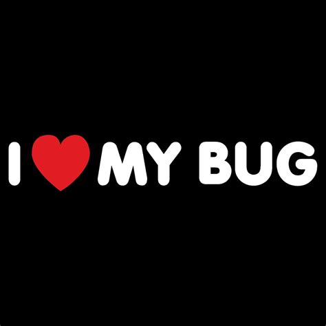 I Love My Bug Sticker Dubberware Stickers T-shirts Club Branding