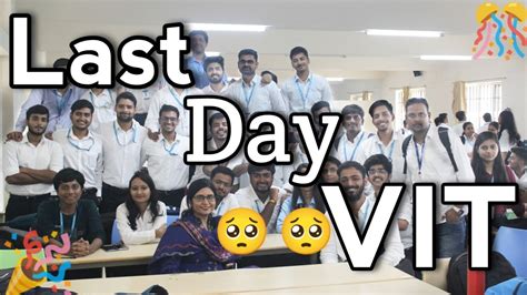 Last Day in VIT | VIT Bhopal | @VITBHOPALOfficial | VIT Vellore | VIT ...